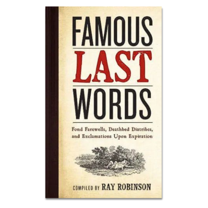 Famous Last Words